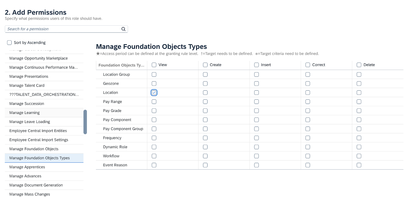 Gérer les types d'objets Foundation (Manage Foundation Object Types) pour octroyer l'accès en mode Affichage (View) à l'objet Emplacement (Location)
