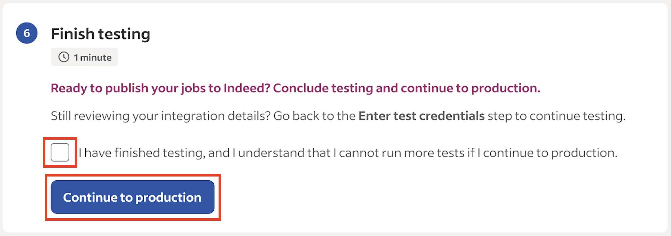 Finish testing screen with checkbox and Continue to production button